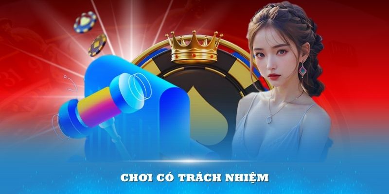 Giữ vững tinh thần cá cược có trách nhiệm với những bí quyết sau