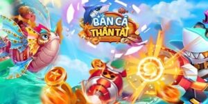 ban ca than tai 1